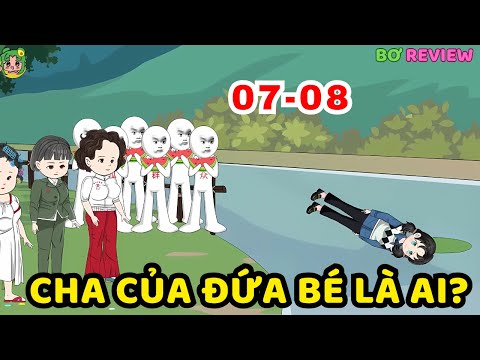 TẬP 07-08 | Cha Của Đứa Bé Là Ai? | Bơ Rì Viu Official