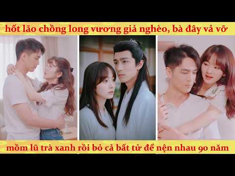 Rơi xuống nước gặp duyên Rồng: Long Vương xuống trần gian để sủng vợ