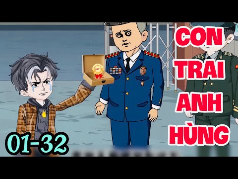FULL ( TẬP 01-32 ) | CON TRAI GIA ĐÌNH ANH HÙNG BỊ BẮT NẠT Ở TRƯỜNG | FULL 3H | MYMY VIETSUB
