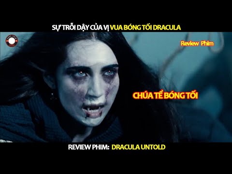 [Review Phim] Sự Trỗi Dậy Của Vị Vua Bóng Tối Dracula