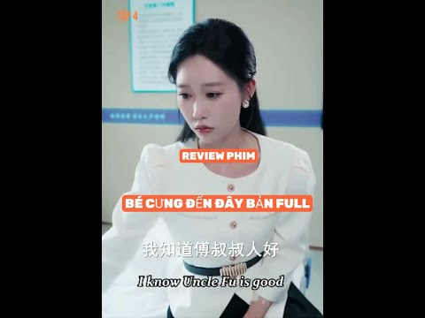 REVIEW PHIM : BÉ CƯNG ĐẾN ĐÂY TRỌN BỘ #reviewphim #movie #phimhay2025 #xemgihomnay