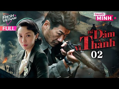 [Thuyết Minh] Hổ Đảm Vi Thành l Tập 02 l Phim Hành Động Kháng Chiến Siêu Hay Năm 2024
