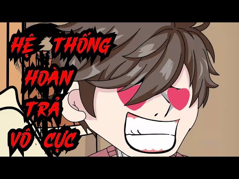 Full (1-5) | Hệ Thống Hoàn Trả Vô Cực - Bạch Tiên Sinh