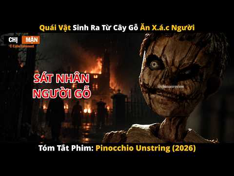 Review phim Khi câu chuyện cổ tích Pinocchio biến thành cơn ác mộng kinh hoàng | Pinocchio 2026