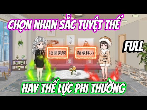Full | Chọn Nhan Sắc Tuyệt Thế Hay Thể Lực Phi Thường ?