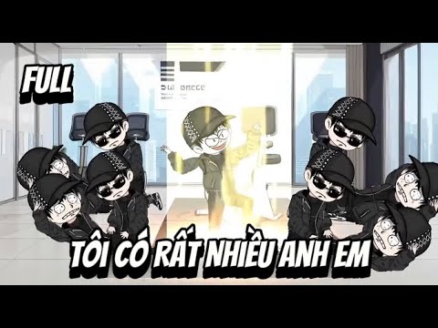 Full | Tôi Có Rất Nhiều Anh Em | Sub Review