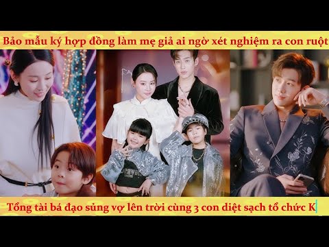 Bảo mẫu giả danh ai ngờ là mẹ ruột của 3 thiên tài
