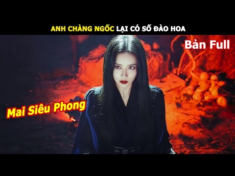 [Review Phim] Anh chàng ngốc lại có số đào hoa | Review Phim Hàn Hay