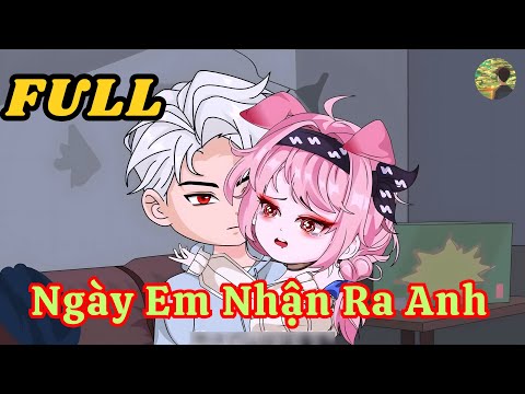 FULL - Ngày Em Nhận Ra Anh  |  Bò Review