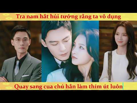 Nữ phụ xuyên sách quyết tâm cua đổ chú của tra nam để trả thù