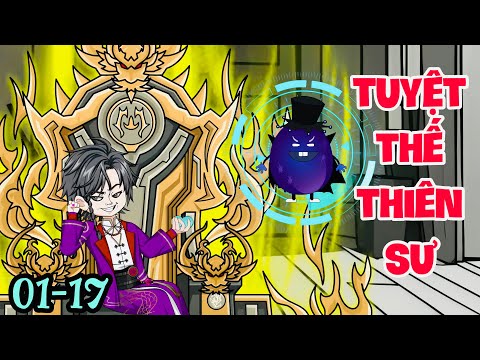 FULL ( TẬP 01-17 ) | TUYỆT THẾ THIÊN SƯ | MYMY VIETSUB