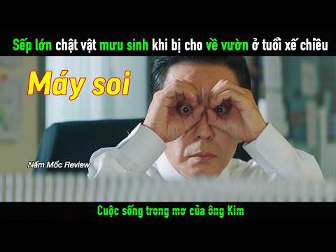 Sếp lớn chật vật mưu sinh khi bị cho về vườn ở tuổi xế chiều