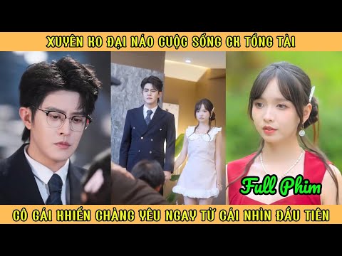 Xuyên K0 Đại Náo Chồng Tổng Tài - Cô Gái Khiến Chàng Yêu Ngay Từ Cái Nhìn Đầu Tiên