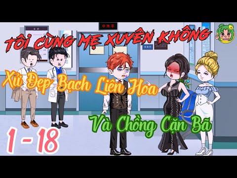 FULL TẬP DÀI - Tôi Cùng Mẹ Xuyên Không Xử Đẹp Bạch Liên Hoa Và Chồng Cặn Bã | Bơ Review