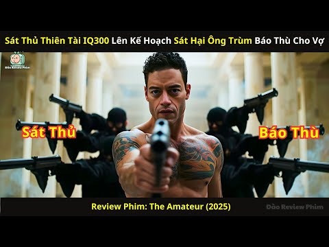 [Review Phim] Sát Thủ Thiên Tài IQ300 Lên Kế Hoạch Sát Hại Ông Trùm Báo Thù Cho Vợ