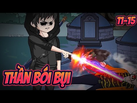 THẦN BÓI BỤI | Tập 11~15 || Great Sub