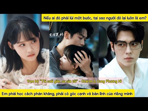 Cô sinh viên trải qua tình 1 đêm với giáo sư đại học của mình, từ thầy trò lại trở thành vợ chồng