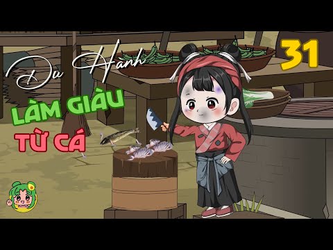 TẬP 31 - Du Hành Làm Giàu Từ Cá | Bơ Review