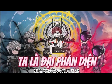 FULL 1H | Ta Là Đại Phản Diện | Lê Tính