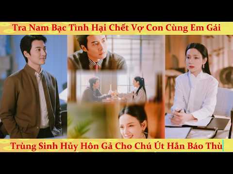 Thiên Kim trùng sinh vả mặt tra nam, cưới luôn chú út hắn để báo thù