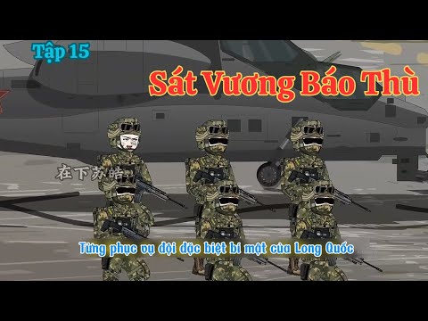 Sát Vương Báo Thù | Tập 15