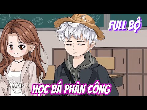 Full Bộ | Học Bá Phản Công | Phim Hay Có Kết | Trung Review