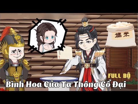 FULL BỘ | Bình Hoa Của Ta Thông Cổ Đại | Cáo Ú Review