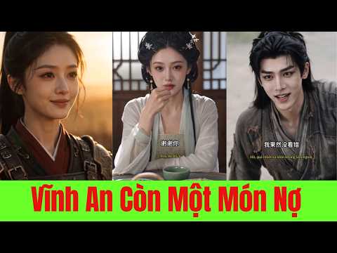 Vĩnh An Còn Một Món Nợ - Full Trọn Bộ