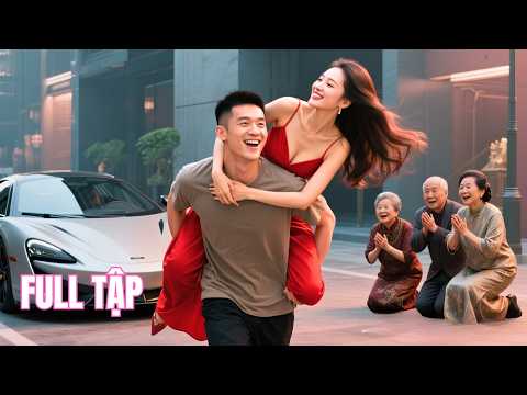 Bị Ép Bỏ Chồng Khờ, Cả Nhà Vợ Sốc Nặng Khi Anh Trở Lại Là Boss Tỷ Đô Đến Cướp Lại Vợ Yêu!