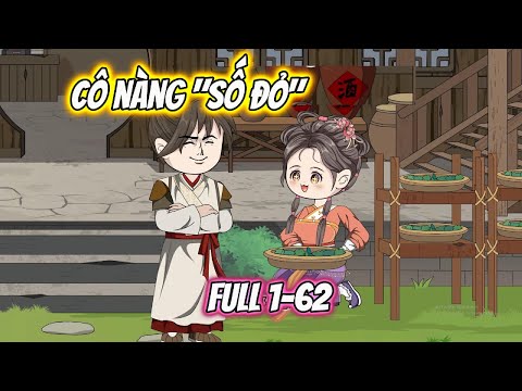 Cô Nàng Số Đỏ Full 1-62