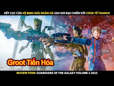 Review Phim Vệ Binh Dải Ngân Hà 3 | Tóm Tắt Phim Guardians of the Galaxy Volume 3