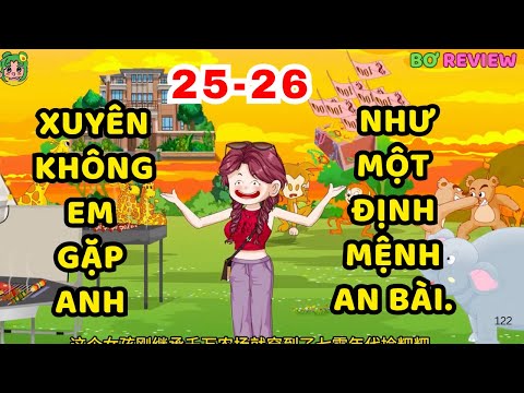 TẬP 25-26 | Xuyên Không, Em Gặp Anh — Như Một Định Mệnh An Bài. | Bơ Rì Viu Official