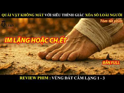 TRỌN BỘ VÙNG ĐẤT CÂM LẶNG BẢN FULL 1-3 | REVIEW PHIM BY QUEEN