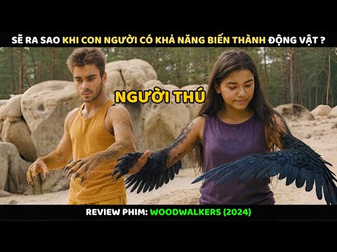 Sẽ Ra Sao Khi Con Người Có Khả Năng Biến Thành Động Vật | Review Phim