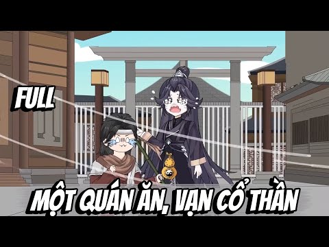 Full | Một Quán Ăn, Vạn Cổ Thần