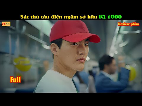 S.á.t t.h.ủ tàu điện ngầm sở hữu IQ 1000 - Review phim Hàn