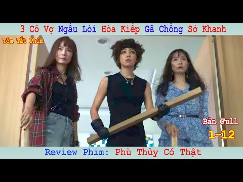 Review Phim: Ba Cô Vợ Ngầu Lòi Chừng Trị Chồng Sở Khanh | Phù Thủy Có Thật | Full 1-12 | Lee Yu-ri