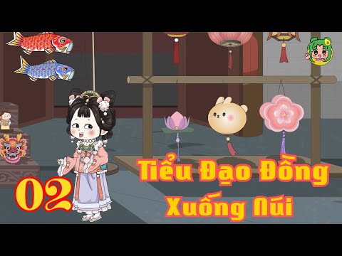 TẬP 02 - Tiểu Đạo Đồng Xuống Núi | Bơ Review