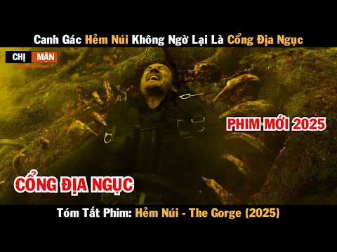 Review phim Canh gác hẻm núi không ngờ lại là cổng địa ngục | Hẻm Núi | The Gorge 2025