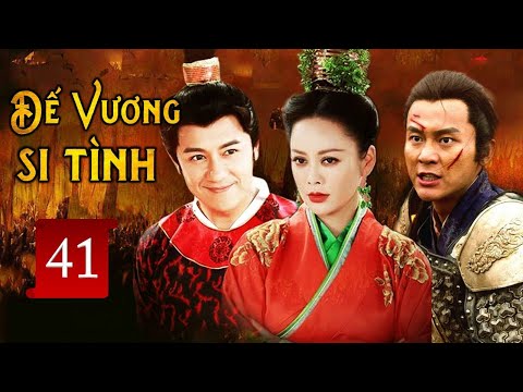 ĐẾ VƯƠNG SI TÌNH - Tập 41 | Siêu Phẩm Cổ Trang Cung Đấu Hay Nhất 2022 | SENY TV