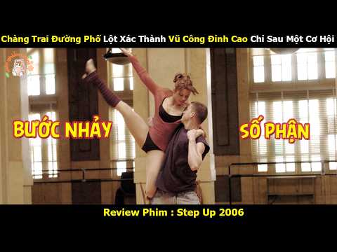 [Review Phim] Chàng Trai Đường Phố Lột Xác Thành Vũ Công Đỉnh Cao Chỉ Sau Một Cơ Hội