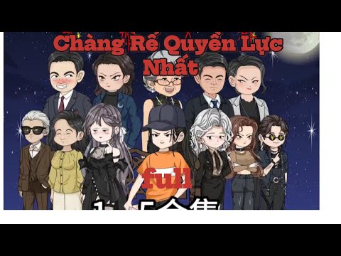 Chàng Rể Quyền Lực Nhất