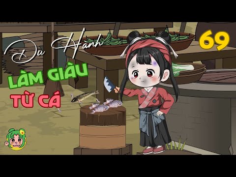 TẬP 69 - Du Hành Làm Giàu Từ Cá | Bơ Review