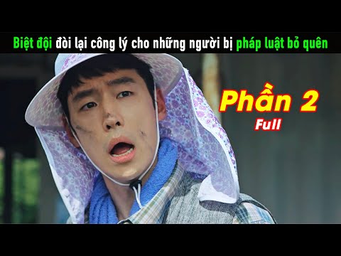 Biệt đội đòi lại công lý cho những người bị pháp luật bỏ quên