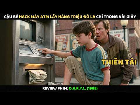 Cậu Bé Hack Máy ATM Lấy Hàng Triệu Đô La Chỉ Trong Vài Giây | Review Phim