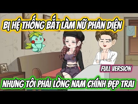 Bị Hệ Thống Bắt Làm Nữ Phản Diện
