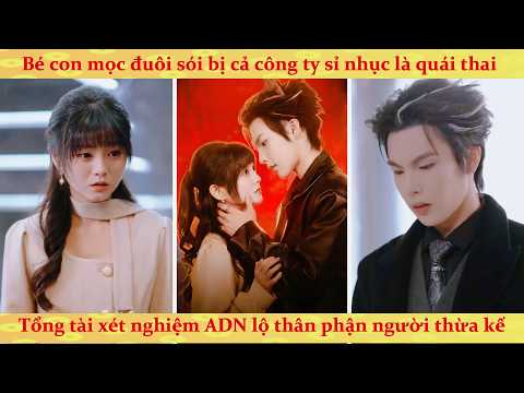 Nữ Lao Công Sinh Con Cho Tổng Tài Người Sói Và Cái Kết
