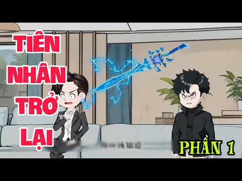 TIÊN NHÂN TRỞ LẠI | PHẦN 1 | MYMY VIETSUB
