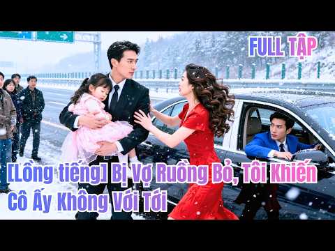 Giấu thân phận tỷ phú để lấy vợ,cô ta lại bỏ rơi anh cùng con gái trên xa lộ–mẹ con #260423htB2