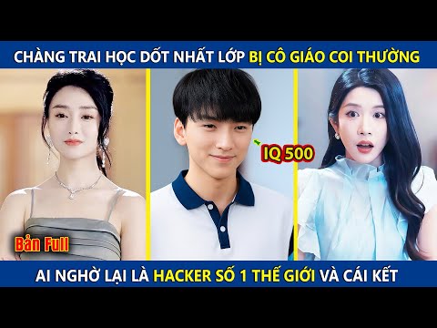 Chàng Trai Học Dốt Nhất Lớp Bị Cô Giáo Coi Thường, Ai Ngờ Lại Là Hacker Số 1 Thế Giới Và Cái Kết